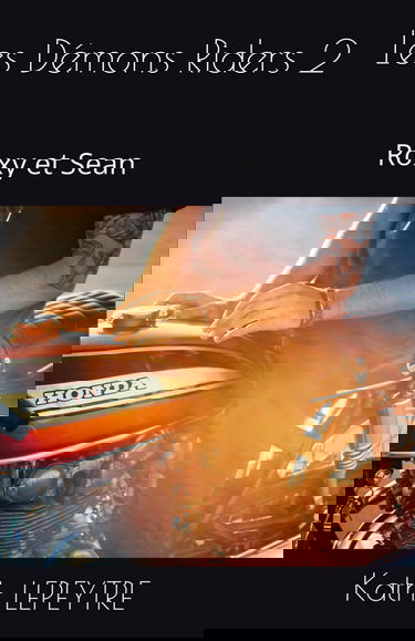 Les Démons Riders 2: Roxy et Sean