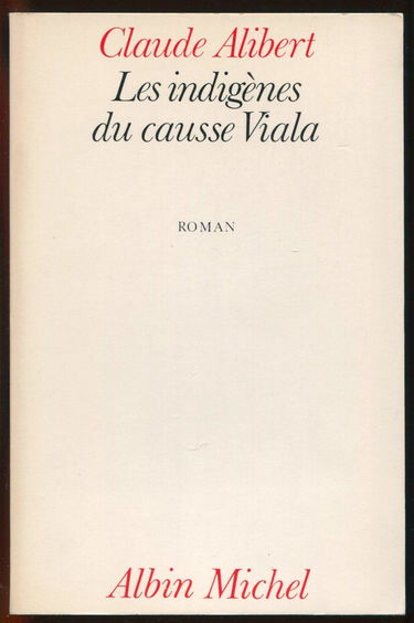 Les Indigènes du causse Viala