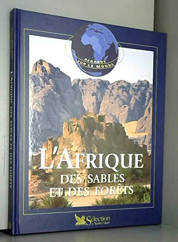 L'Afrique des sables et des forêts (Regards sur le monde)