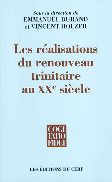 Les réalisations du renouveau trinitaire au XXe siècle