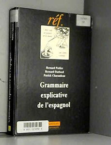 Eléments de grammaire explicative de l'espagnol