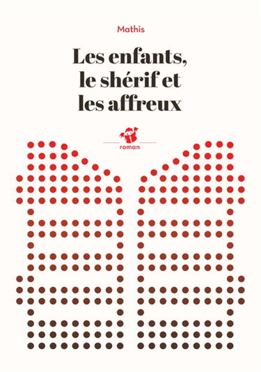 Les enfants, le shérif et les affreux