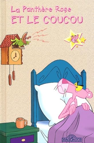 La panthère rose. Vol. 2004. La panthère rose et le coucou