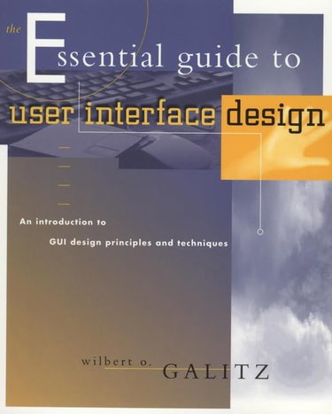 Couverture de The Essential Guide to User Interface Design: Introduction to GUI Design Principles and Techniques