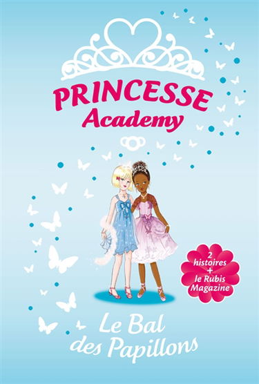 Princesse academy : le bal des papillons