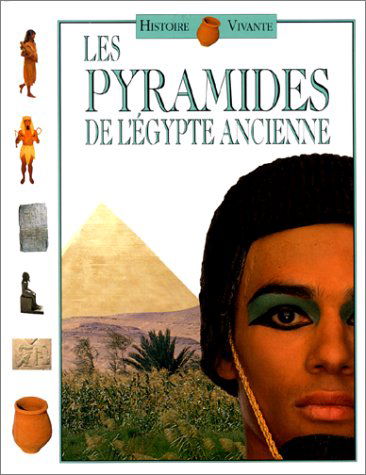 Les Pyramides de l'Egypte ancienne