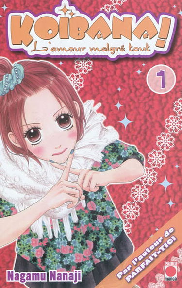Koibana ! : l'amour malgré tout. Vol. 1