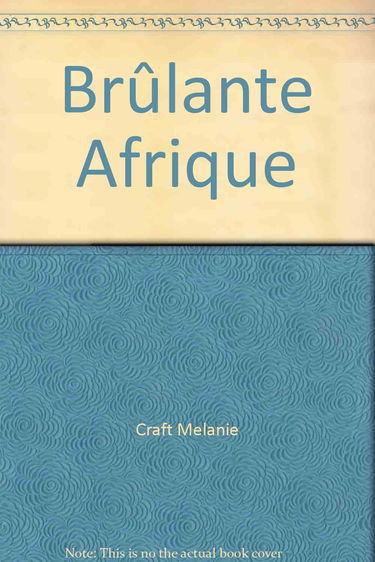 Brûlante Afrique