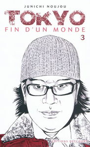 Tokyo, fin d'un monde. Vol. 3