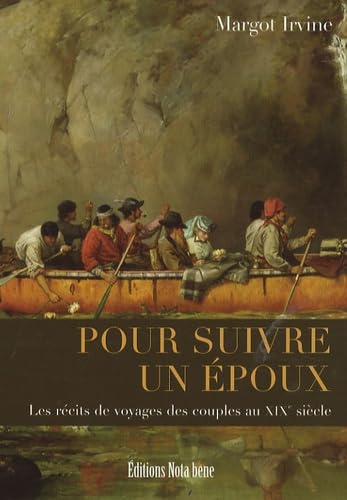 Pour suivre un époux : le récit de voyage au XIXe siècle en France