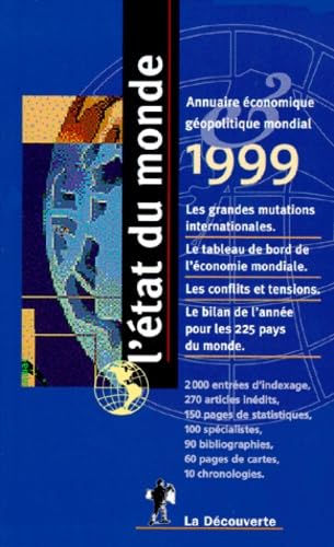 L'état du monde 1999 : annuaire économique et géopolitique mondial