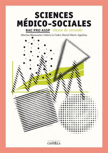 Sciences médico-sociales, seconde bac pro ASSP : feuillets détachables