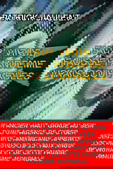 FAUX VIRUS - FAUSSE PANDÉMIE - VRAIS COUPABLES