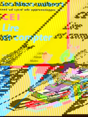Lire et compter, CE1 : lecture, poésie, maths