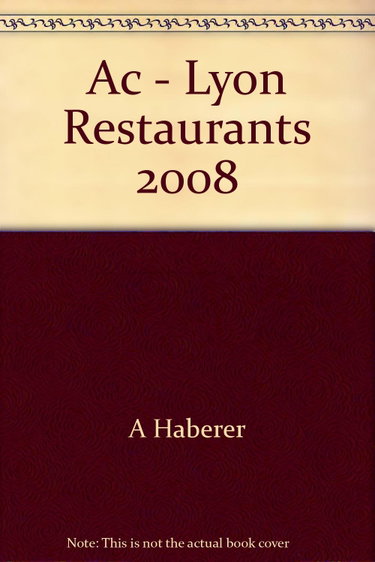 Couverture de Lyon restaurants par Alice Haberer
