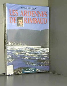 Les Ardennes de Rimbaud