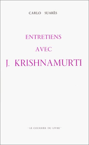 Entretiens avec j. Krishnamurti