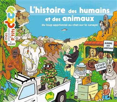 Couverture de L'histoire des humains et des animaux : du loup apprivoisé au chat sur le canapé