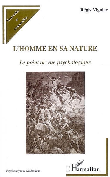 L'homme en sa nature : le point de vue psychologique
