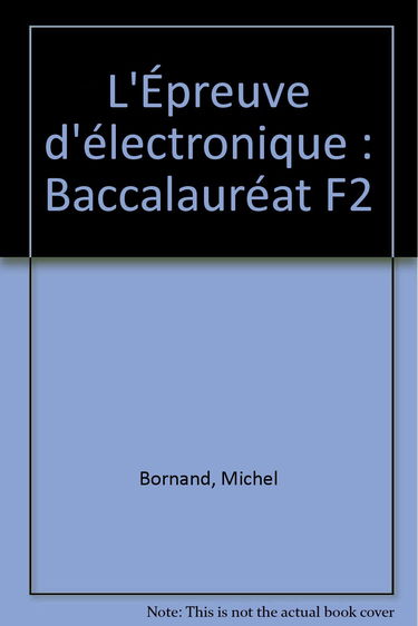 L'Epreuve d'électronique au bac de technicien : série F2
