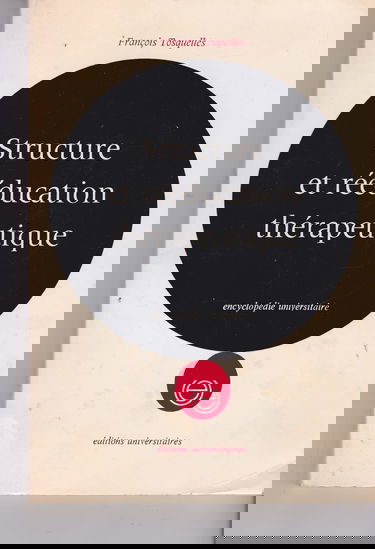 Structure et rééducation thérapeutique