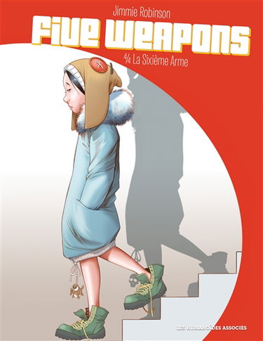 Five weapons. Vol. 4. La sixième arme