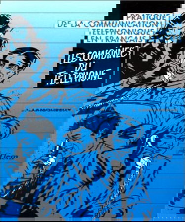 Les Combines du téléphone : pratique de la communication téléphonique en français