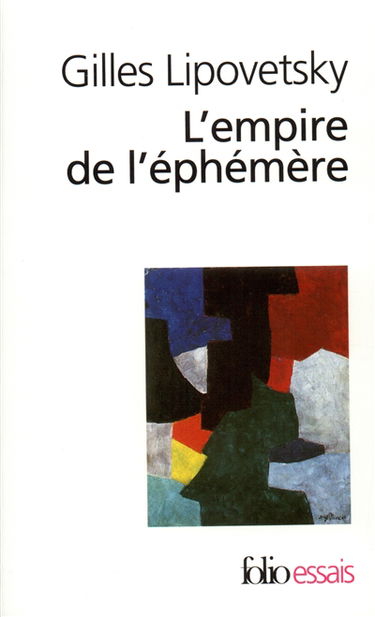 L'empire de l'éphémère : la mode et son destin dans les sociétés modernes