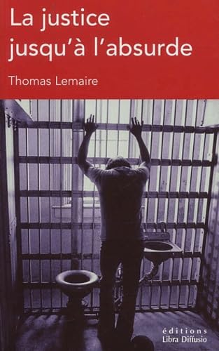 La justice jusqu'à l'absurde [édition en gros caractères .: Michael et Becky Pardue