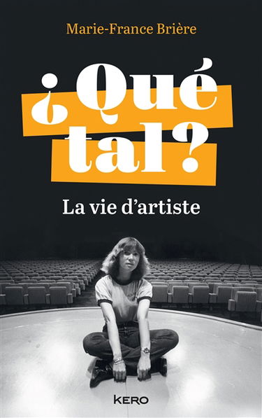 Qué tal ? : la vie d'artiste