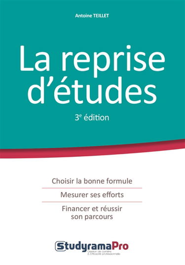 La reprise d'études : choisir la bonne formule, mesurer ses efforts, financer et réussir son parcours