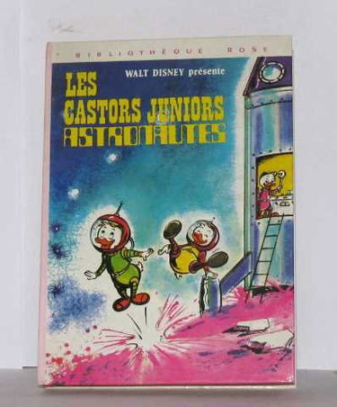 Les castors juniors astronautes : Collection : Bibliothèque rose cartonnée