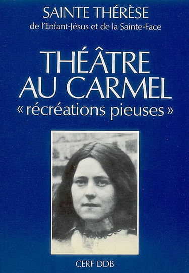 Théâtre au Carmel : récréations pieuses