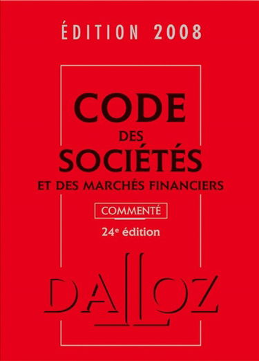 Code des sociétés et des marchés financiers 2008 commenté