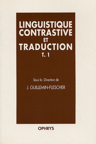 Couverture de Linguistique contrastive et traduction. Vol. 1