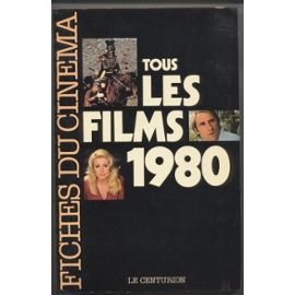 Couverture de FICHES DU CINEMA TOUS LES FILMS 1980