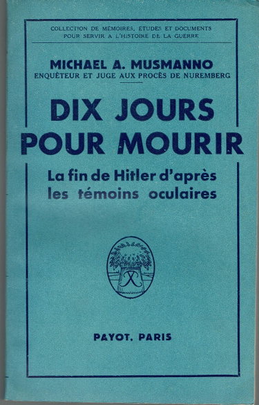 Couverture de Dix jours pour mourir, d'après les témoins oculaires. La Fin de Hitler.