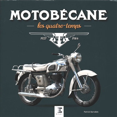 Couverture de Motobécane : les quatre-temps, 1927-1984
