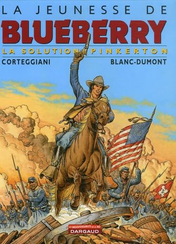 Jeunesse de Blueberry, tome 10 : La Solution Pinkerton