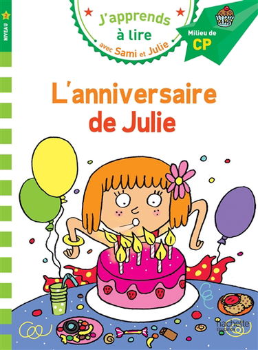 L'anniversaire de Julie : niveau 2, milieu de CP