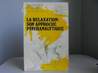 Couverture de La Relaxation: son approche Psychanalytique.