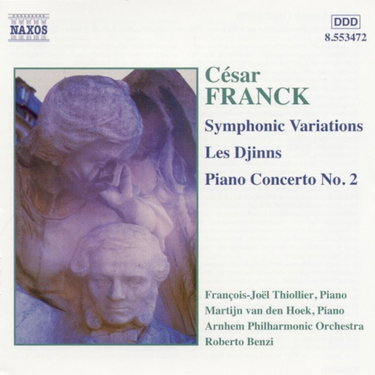 Couverture de César Franck : Variations Symphoniques - Les Djinns - Concerto pour piano n° 2