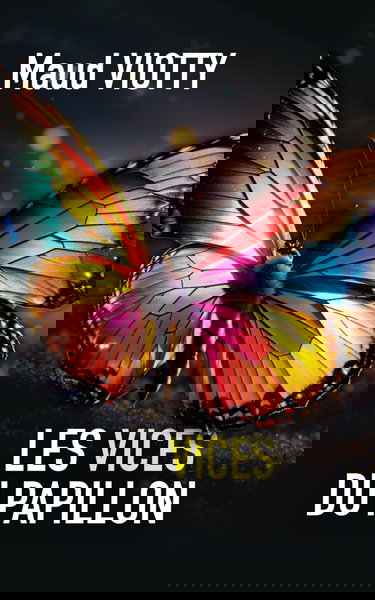 Les vices du papillon: Suspense, émotion et... culpabilité