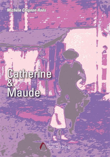 Catherine et Maude