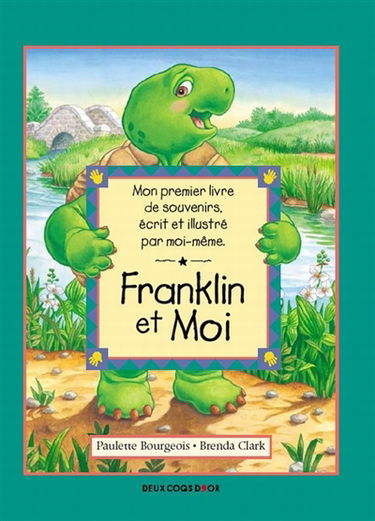 Franklin et moi : mon livre de souvenir