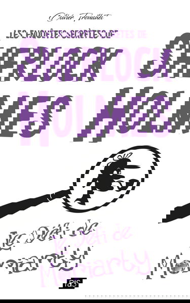 Les Enquêtes Secrètes de Sherlock Holmes - Le Défi de Moriarty