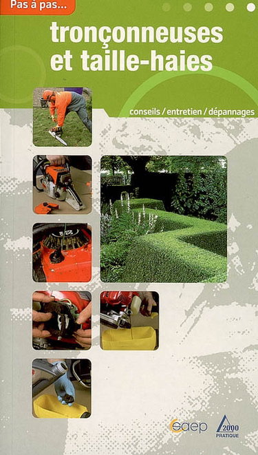 Couverture de Tronçonneuses et taille-haies : conseils, entretien, sécurité