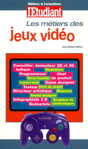 Les métiers des jeux vidéo