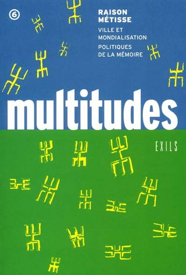 Multitudes, n° 6. La raison métisse : ville et mondialisation, politiques de la mémoire