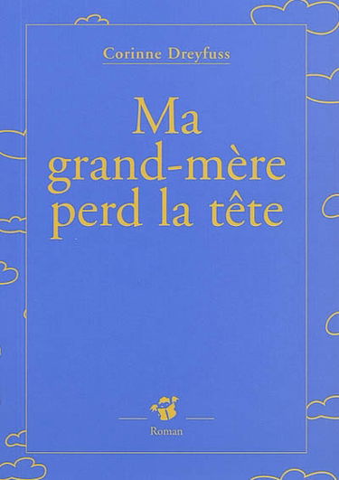 Ma grand-mère perd la tête